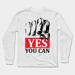 yes you can Long Sleeve T-Shirt